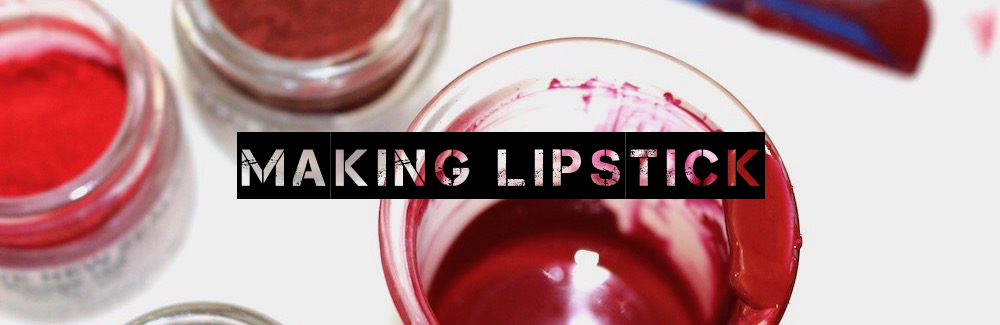 Step by step guide to making lipstick